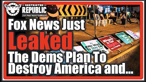 HUGE! Fox News Just Leaked The Democrats Plan To Destroy The Country & Turn Us Into...