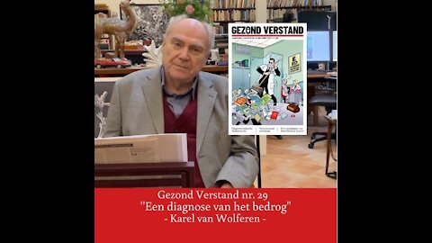 Voordracht Karel van Wolferen nummer 29: "Een diagnose van het bedrog"