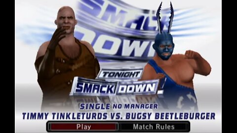 WWE Smackdown vs. Raw 2006 - Timmy Tinkleturds VS Bugsy Beetleburger