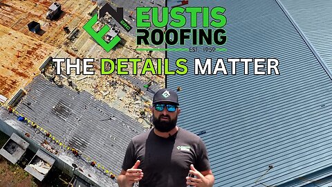 Get it Right the First Time: Eustis Roofing's Commitment to Perfecting Your Roof!