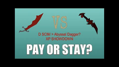 Pay or Stay #2 | D. Scimy vs Abyssal Dagger | OSRS