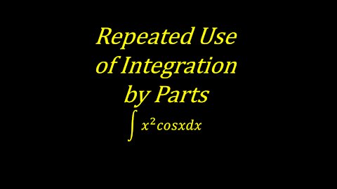 How to Do Repeated Use of Integration by Parts [Worked Example] Calculus