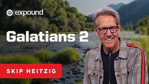 Galatians 2 | Skip Heitzig