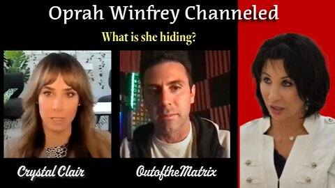 Channeled - Oprah Winfrey what is she hiding? Heather & Sean