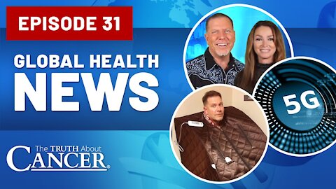 Global Health News #31 - Sweating To Detox | Cellular/WiFi Radiation | Chronic Dehydration