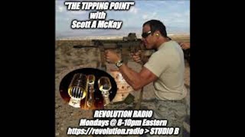 TPR - Scott McKay on "The Tipping Point" on Revolution.Radio, STUDIO B - 5.17.21