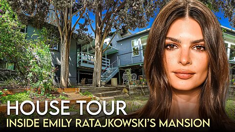 Emily Ratajkowski | House Tour | $2 Million Los Angeles House & More