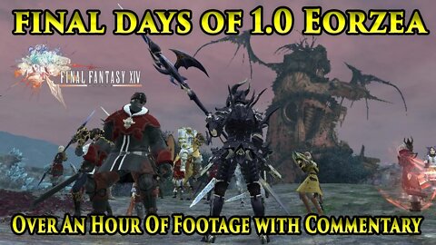 Final Fantasy XIV 1.0 - Final Days & Server Ending Events with Commentary