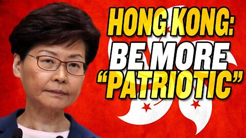 China Demands Hong Kong to be More “Patriotic”