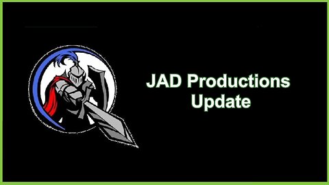JAD Productions Update