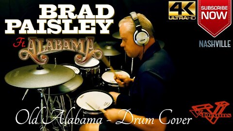 Brad Paisley - Ft. Alabama - Old Alabama - Drum Cover - (Nashville)