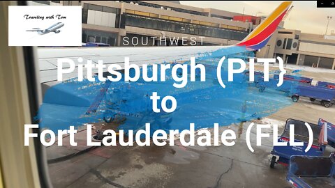 Southwest Pittsburgh(PIT) to Fort Lauderdale (FLL) Flight l Feb 15 2022 l Traveling with Tom