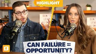Why Failure Can Be Your Biggest Opportunity