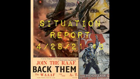 Situation Report 4/28/21 #3: Taiwan, DC, AZ, WW3