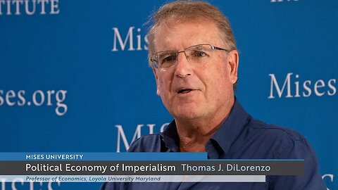 Political Economy of Imperialism | Thomas J. DiLorenzo