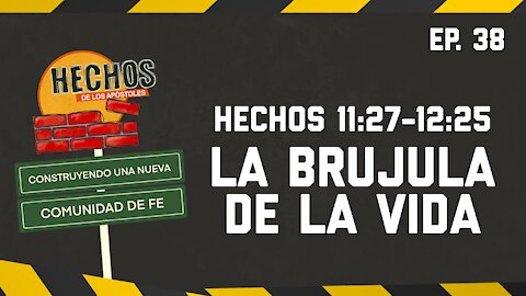 COMO ANDA TU 🧭🧭 BRUJULA DE VIDA 🧭🧭- Hechos 11:27-12:25 :: CONSTRUYENDO UNA NUEVA COMUNIDAD DE FE