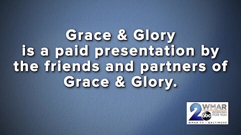 Grace & Glory 7/11/21