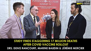 Staggering 17M Deaths After Covid Jab Rollout -Drs. Denis Rancourt, Marine Baudin & Jérémie Mercier