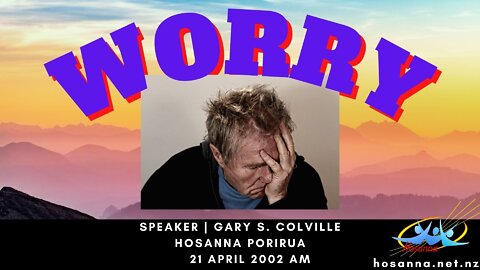 Worry (Gary Colville) | Hosanna Porirua