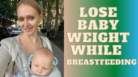 Postpartum Weight Loss Plan | Lose Baby Weight while Nursing | Intermittent fasting
