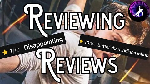 Reviewing Reviews: Uncharted