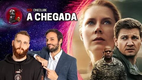 CineClube: A CHEGADA com Rosso e Varella | Planeta Podcast Ep. 531