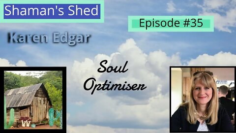 #35 Talk with Karen Edgar | Soul Optimiser | Spiritual guidance | Akashic records and more.