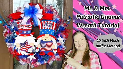 Mr. & Mrs. Patriotic Gnome Wreath Tutorial ~ Memorial Day Wreath ~ 4th of July Wreath DIY