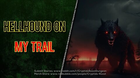 Nightmarish Pursuit: Stalked by the Supernatural Hellhound ▶️ Supernatural Creepypasta