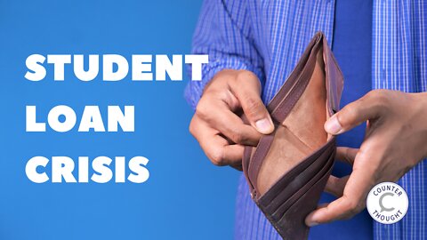 Ep. 48 - Student Loan Debt Crisis - What Should Be Done?