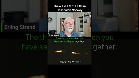 The Four Types of UAPs in Hessdalen with Erling Strand - Lehto Files