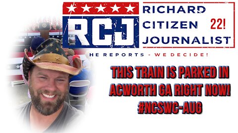 2021 AUG 15 RCJ REPORTS Train is parked in Acworth GA right now COUNT DOWN AUG NCSWC