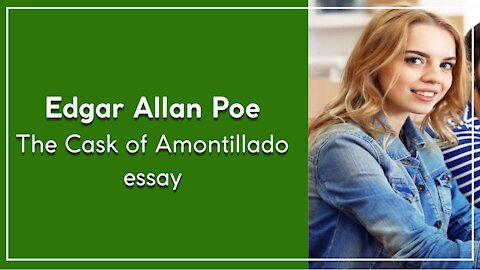 Edgar Allan Poe essay the Cask of Amontillado