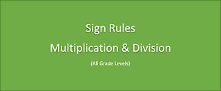 Math-Sign Rules: Multiplication & Division