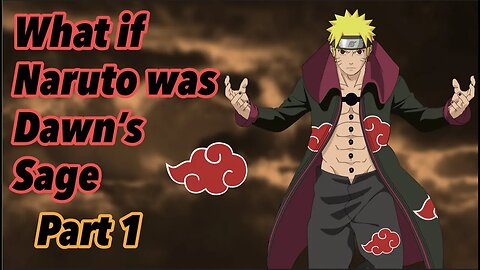 What if Naruto was raised and trained by the toads | Dawn’s Sage | Part 1
