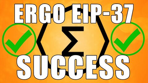 ERGO's EIP-37 Is A Success!!!