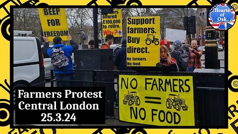 🚜 Farmers Protest - Central London - 25.3.24