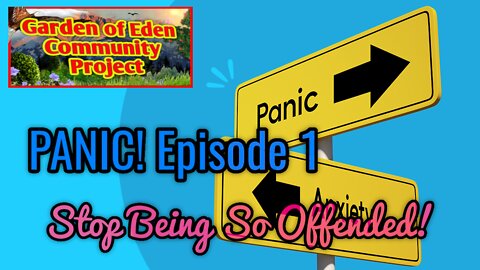 Garden of Eden PANIC Episode 1 - Are YOU a GLOBALIST?