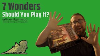 5 Reasons You Should (and Shouldn't) Play 7 Wonders