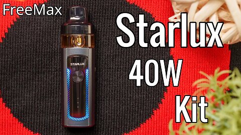 The FreeMax Starlux 40W kit