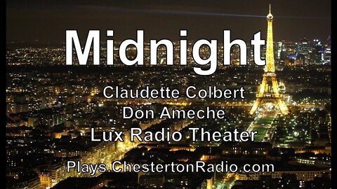 Midnight - Claudette Colbert - Don Ameche - Lux Radio Theater