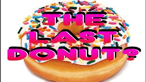 The Last Donut?