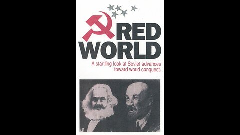 Red World: A startling look at Soviet advances toward world conquest | Red Barn Video - 1987