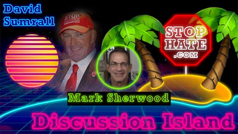 Discussion Island Episode 20 Mark Sherwood 08/31/2021