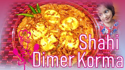 Dimer Korma Dim Vhuna Shahi Dimer Korma deshi Style dimer korma ডিমের কোরমা