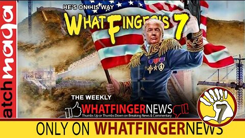 HE'S ON HIS WAY: Whatfinger's 7