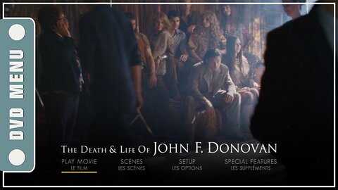 The Death & Life of John F. Donovan - DVD Menu
