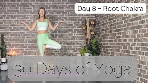 Day 8 Root Chakra Yoga Flow || 30 Days of Yoga to Unearth Yourself || Yoga with Stephanie