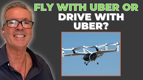 Would You Want To FLY For Uber Rather Than Drive For Uber?