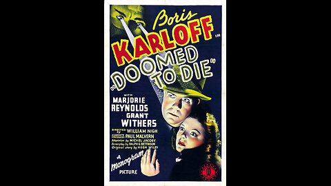 Doomed to Die (1940) | Directed by William Nigh